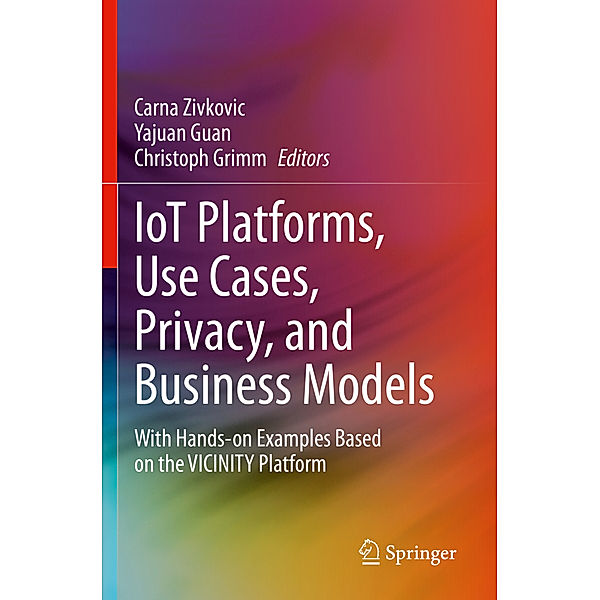 IoT Platforms, Use Cases, Privacy, and Business Models