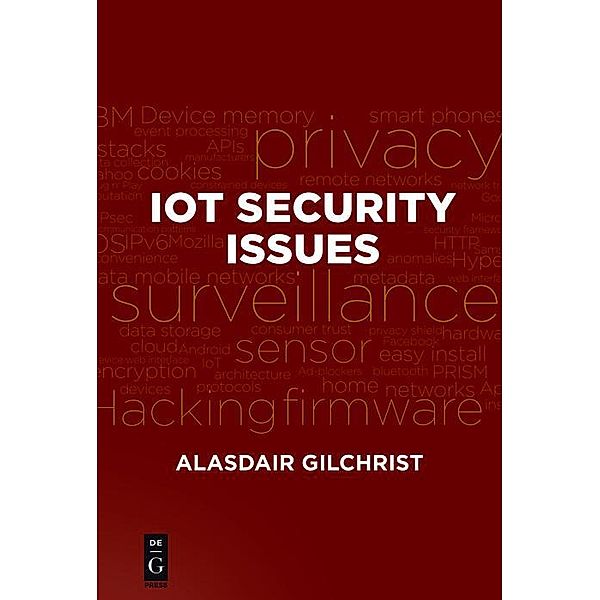 IoT Security Issues / De|G Press, Alasdair Gilchrist
