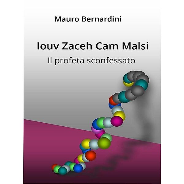 Iouv Zaceh Cam Malsi, Mauro Bernardini