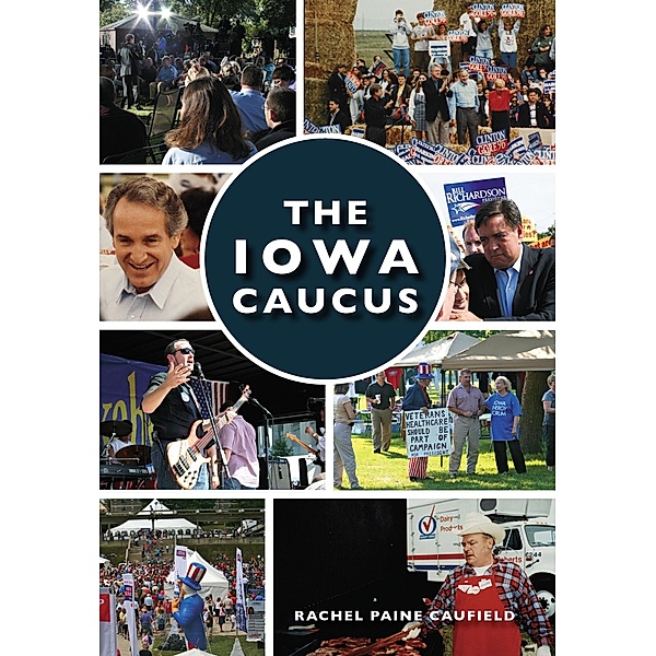Iowa Caucus, Rachel Paine Caufield