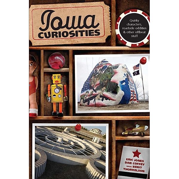 Iowa Curiosities / Curiosities Series, Eric Jones, Dan Coffey