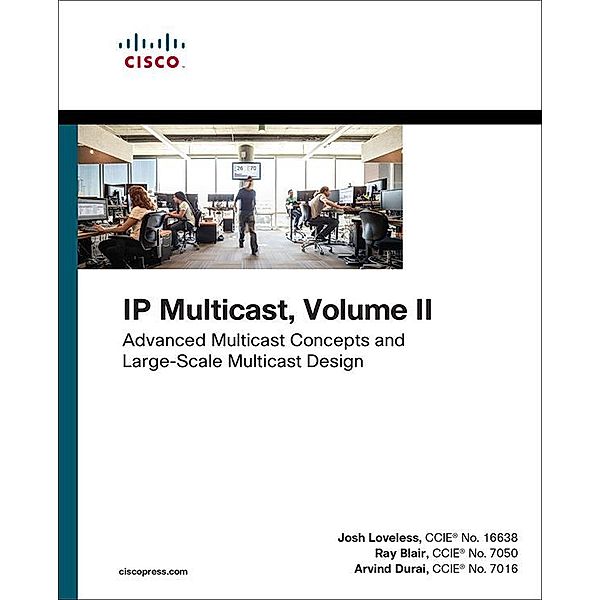 IP Multicast, Josh Loveless, Raymond Blair, Arvind Durai