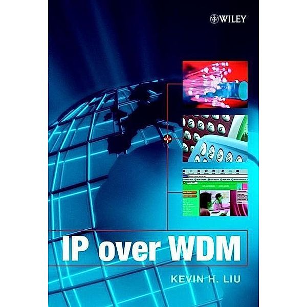 IP over WDM, Kevin H. Liu