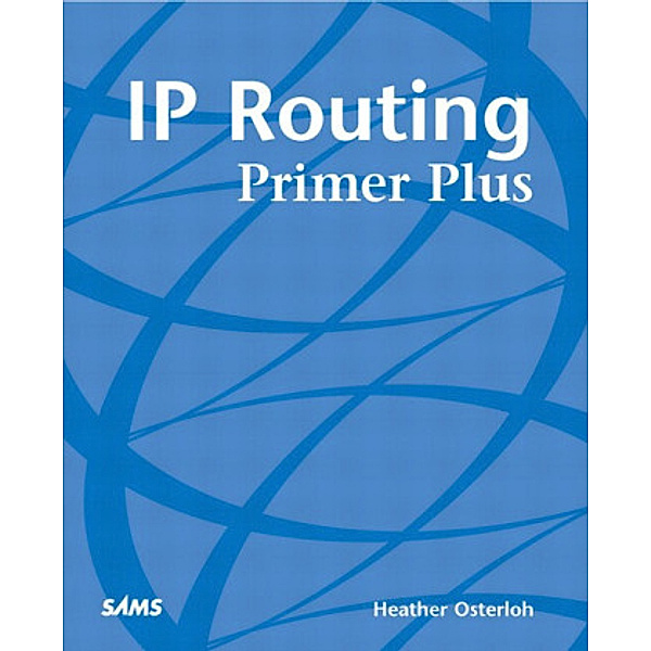 IP Routing Primer Plus, Heather Osterloh