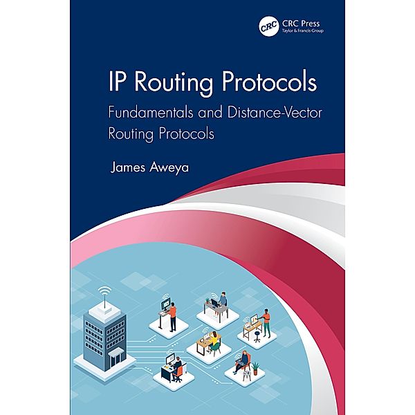 IP Routing Protocols, James Aweya