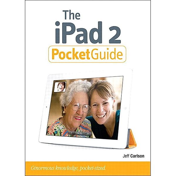 iPad 2 Pocket Guide, The, Jeff Carlson