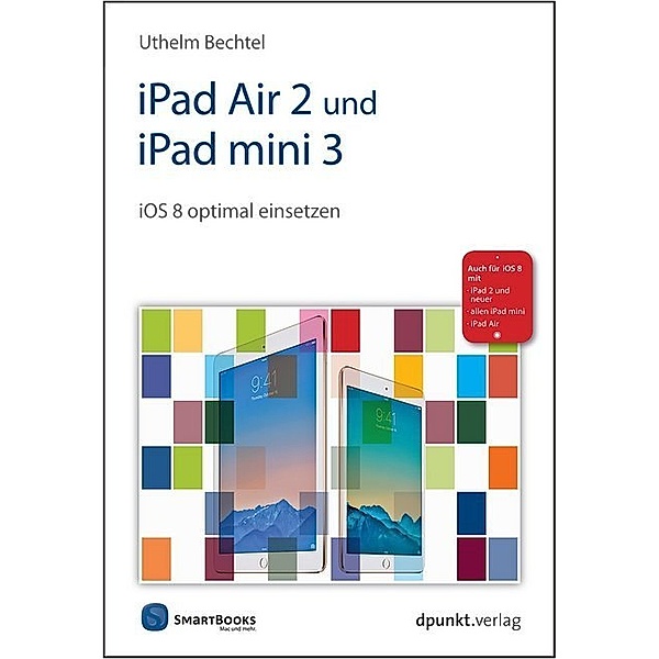 iPad Air 2 und iPad mini 3, Uthelm Bechtel