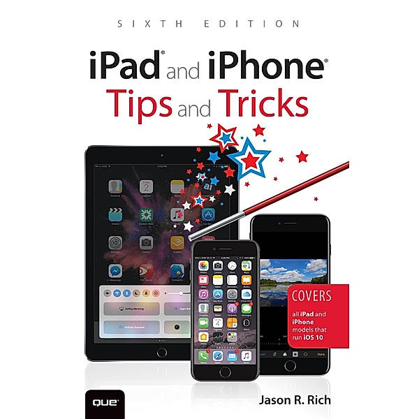 iPad and iPhone Tips and Tricks / Tips and Tricks, Rich Jason R.