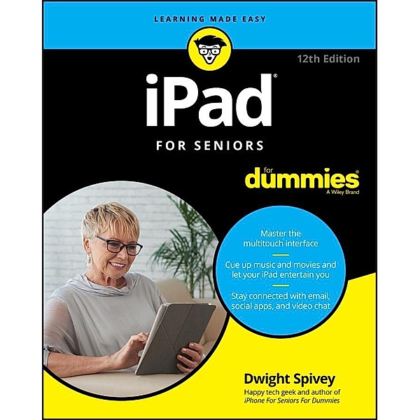 iPad For Seniors For Dummies, Dwight Spivey