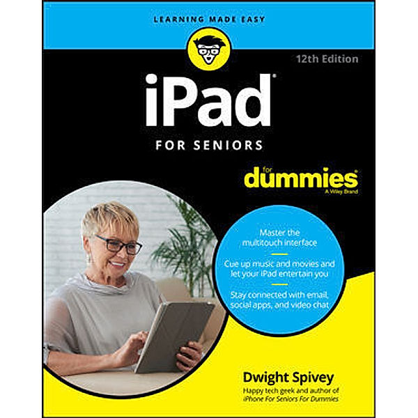 iPad For Seniors For Dummies, Dwight Spivey