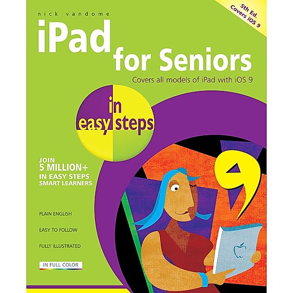 iPad for Seniors in easy steps, 5th Edition / In Easy Steps, Nick Vandome