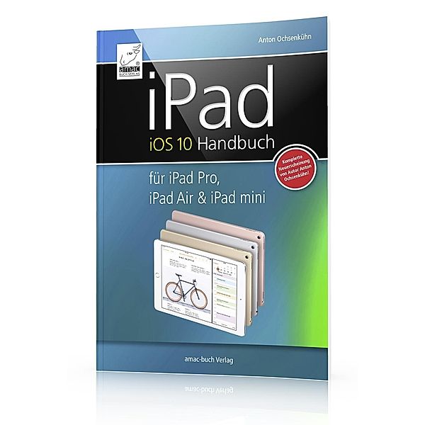 iPad iOS 10 Handbuch, Anton Ochsenkühn