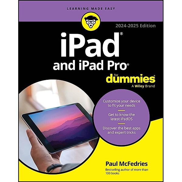 iPad & iPad Pro For Dummies, 2024-2025 Edition, Paul McFedries