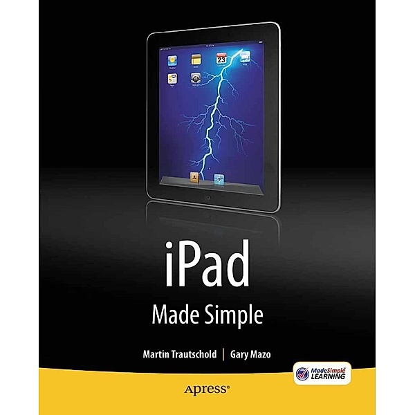 iPad Made Simple, Gary Mazo, Martin Trautschold, MSL Made Simple Learning