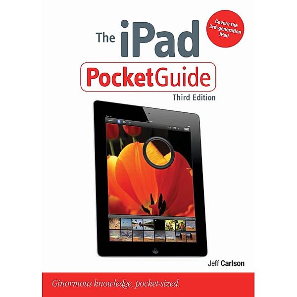 iPad Pocket Guide, The / Peachpit Pocket Guide, Jeff Carlson