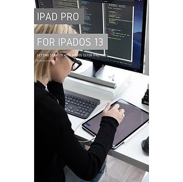 iPad Pro for iPadOS 13, Scott La Counte