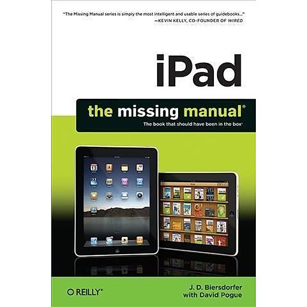 iPad: The Missing Manual, J. D. Biersdorfer