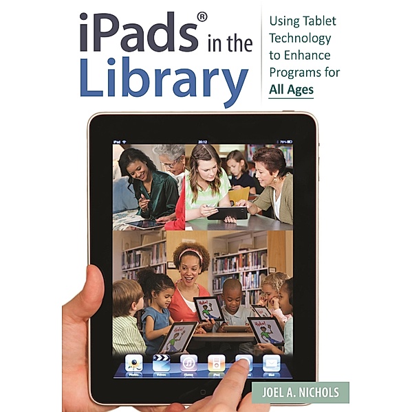 iPads® in the Library, Joel A. Nichols