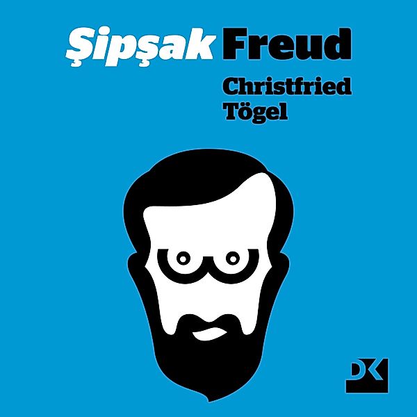 Şipşak Freud, Christfried Tögel