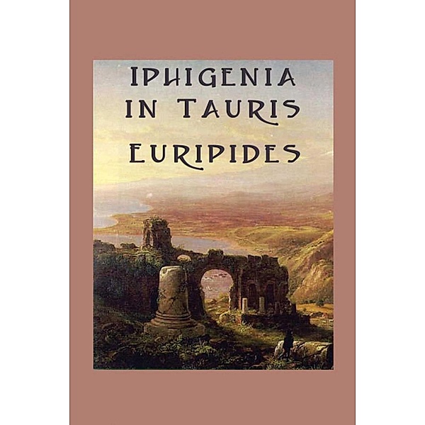 Iphigenia in Tauris, Euripides