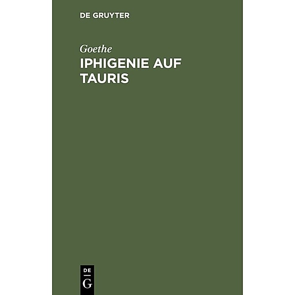 Iphigenie auf Tauris, Johann Wolfgang von Goethe