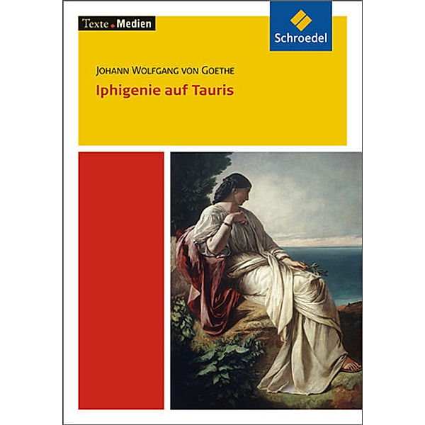 Iphigenie auf Tauris, Textausgabe mit Materialien, Johann Wolfgang von Goethe