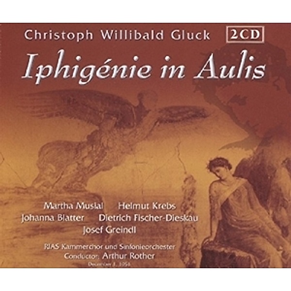 Iphigenie In Aulis (Ga), Artur Rother, RIAS-Sinfonie-Orchester Berlin
