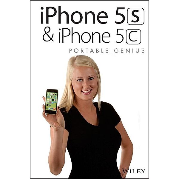 iPhone 5S and iPhone 5C Portable Genius / Portable Genius, Paul McFedries