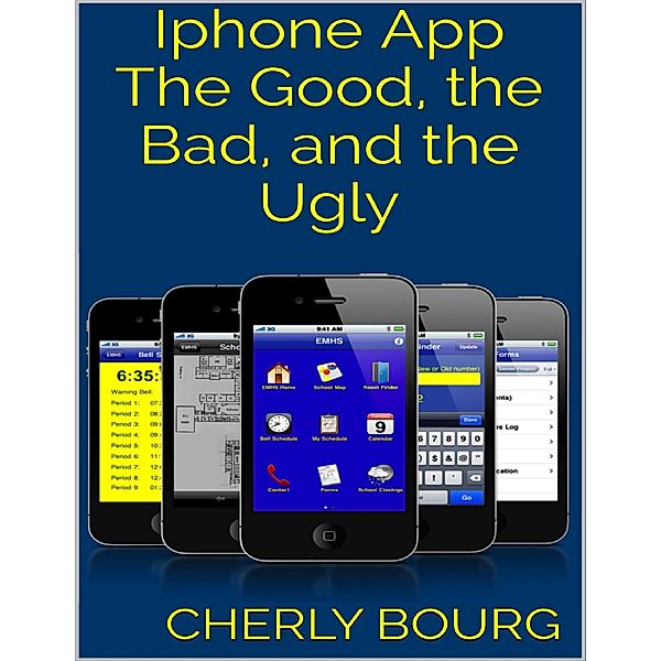 Iphone App: The Good, the Bad, and the Ugly, Cherly Bourg
