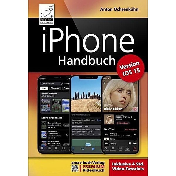 iPhone Handbuch für die Version iOS 15, Anton Ochsenkühn