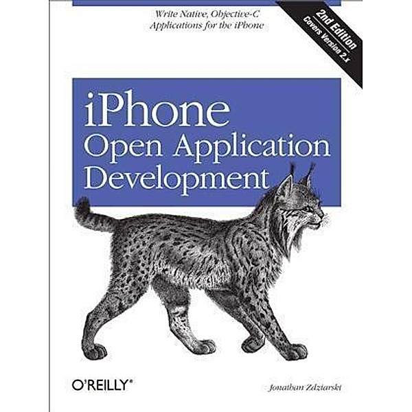 iPhone Open Application Development, Jonathan Zdziarski