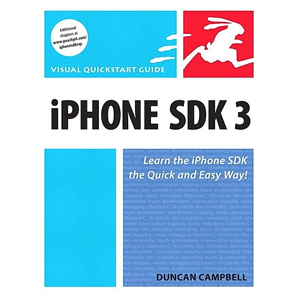 iPhone SDK 3 / Visual QuickStart Guide, Duncan Campbell