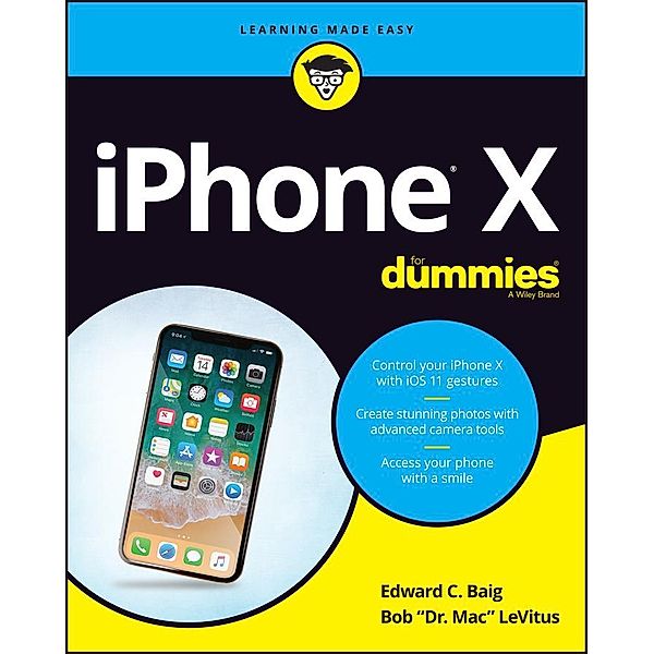 iPhone X For Dummies, Edward C. Baig, Bob LeVitus