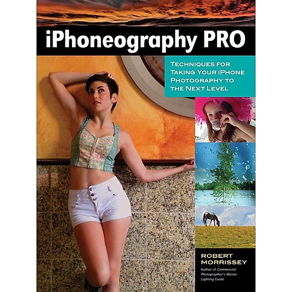 iPhoneography Pro, Robert Morrissey