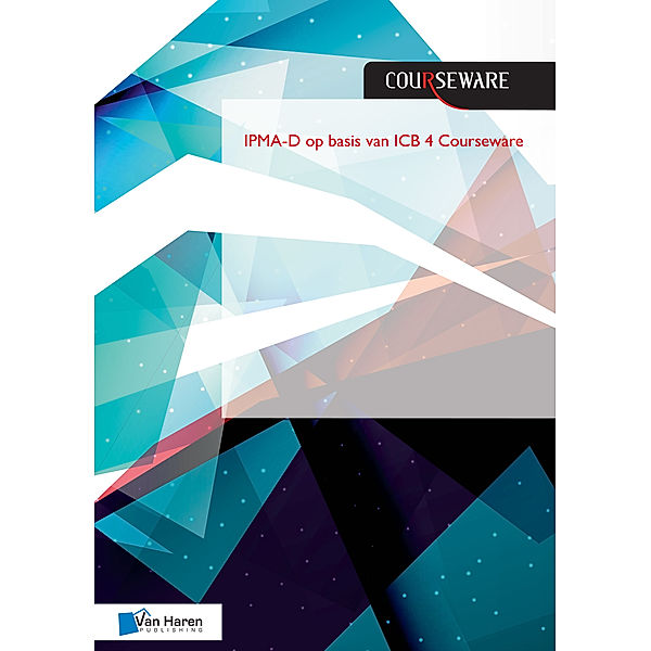 IPMA-D op basis van ICB 4 Courseware, Bert Hedeman, Roel Riepma