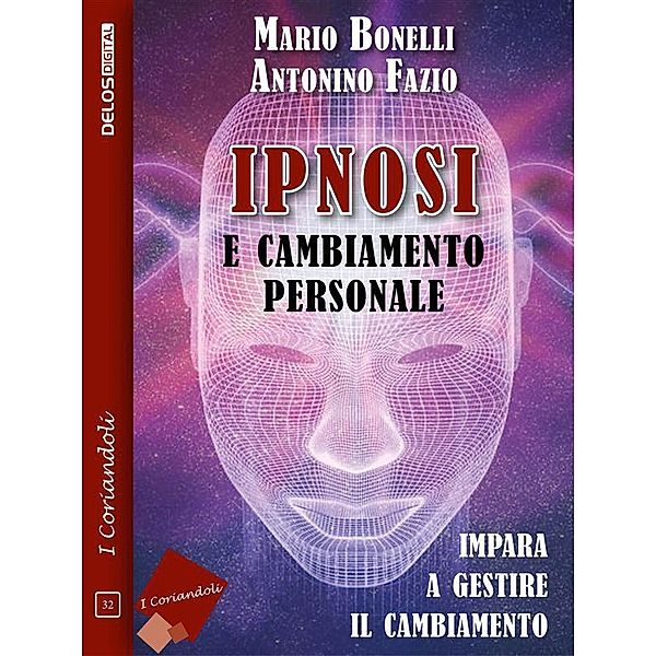 Ipnosi e cambiamento personale, Antonino Fazio, Mario Bonelli