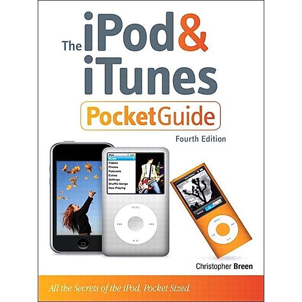 iPod and iTunes Pocket Guide, The, Christopher Breen