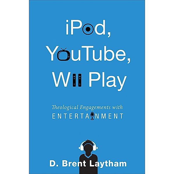 iPod, YouTube, Wii Play, Brent Laytham