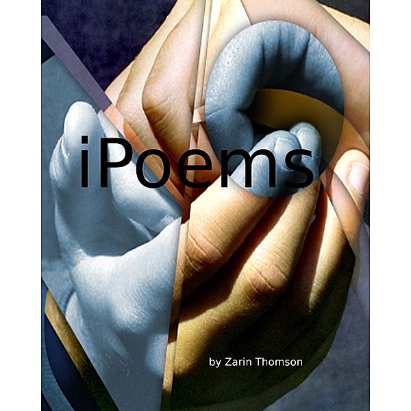 iPoems / Zarin Thomson, Zarin Thomson