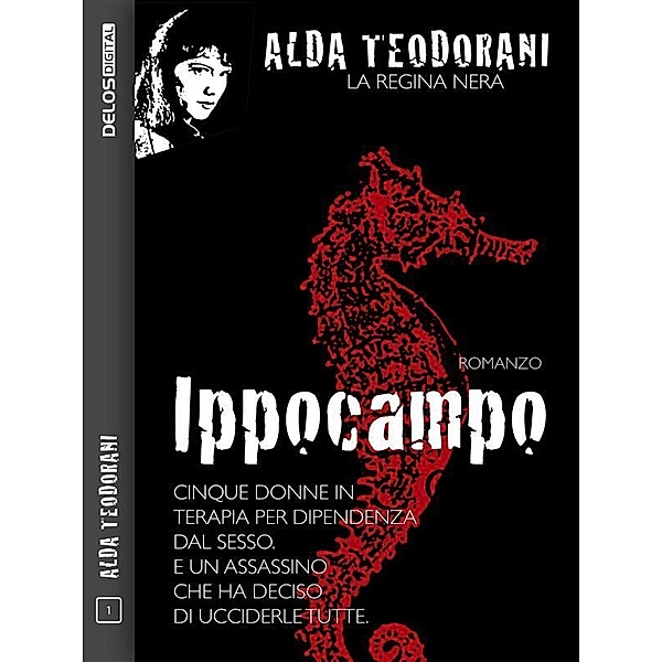 Ippocampo / Alda Teodorani La regina nera, Alda Teodorani