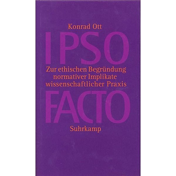 IPSO FACTO, Konrad Ott