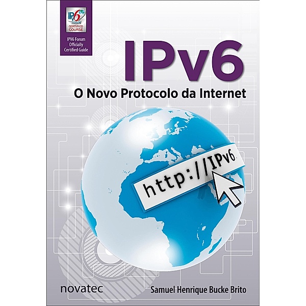 IPv6 - O Novo Protocolo da Internet, Samuel Henrique Bucke Brito