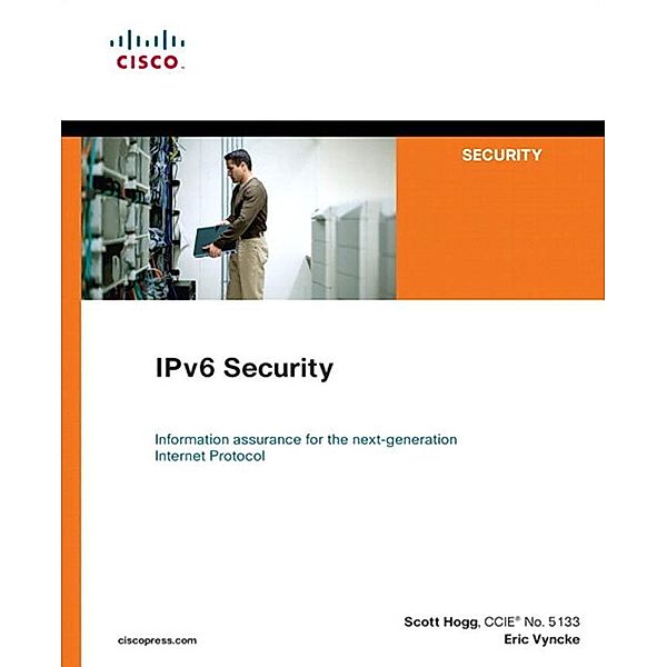 IPv6 Security, Hogg Scott, Vyncke Eric