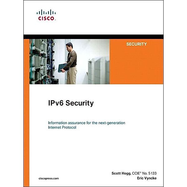 IPv6 Security, Scott Hogg, Eric Vyncke