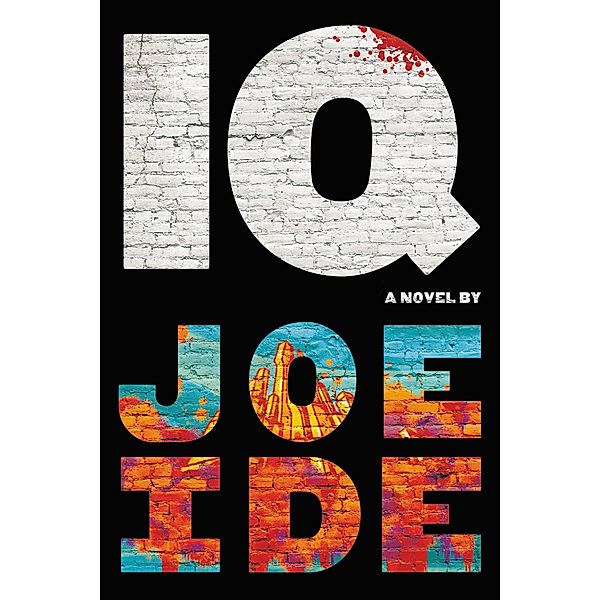 IQ / An IQ Novel Bd.1, Joe Ide