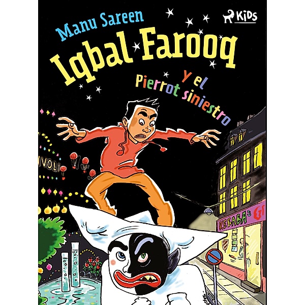 Iqbal Farooq y el Pierrot siniestro / Iqbal Farooq Bd.1, Manu Sareen