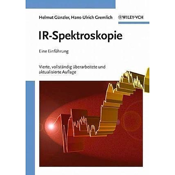 IR-Spektroskopie, Helmut Günzler, Hans-Ulrich Gremlich