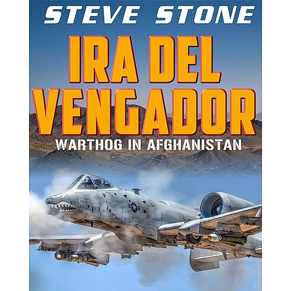Ira del vengador: Warthog in Afghanistan, Steve Stone