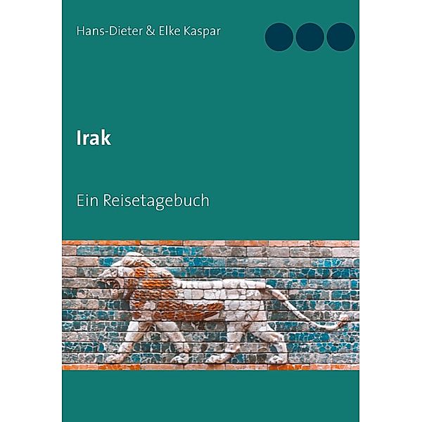 Irak, Hans-Dieter Kaspar, Elke Kaspar