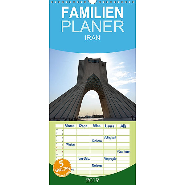 IRAN 2019 - Familienplaner hoch (Wandkalender 2019 , 21 cm x 45 cm, hoch), Oliver Weyer